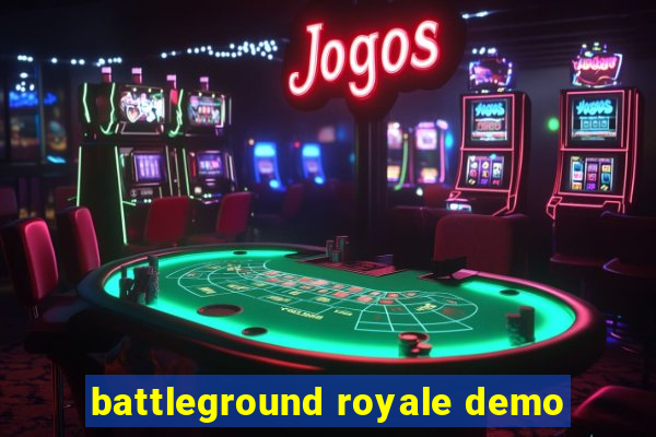 battleground royale demo